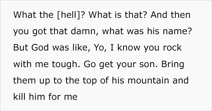Man Jokingly Analyzes Bible Stories As Non-Religious Literature And Finds It “Just Objectively Hilarious” Man Jokingly Analyzes Bible Stories As Non-Religious Literature And Finds It “Just Objectively Hilarious”