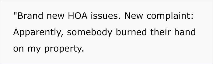 Guy Is Stunned After Receiving A Complaint From The HOA After A Child Burned Their Hand On His Hot Car Guy Is Stunned After Receiving A Complaint From The HOA After A Child Burned Their Hand On His Hot Car