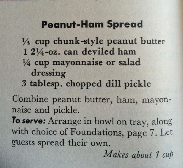 Peanut-Ham Spread recipe showing bizarre vintage culinary combination with peanut butter, deviled ham, mayo, and dill pickles.