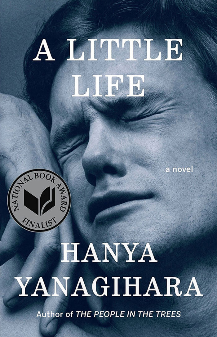 A Little Life By Hanya Yanagihara