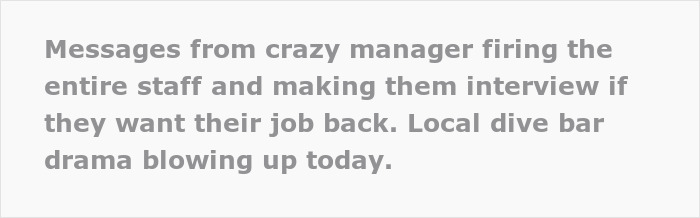 New Bar Manager Fires Literally Everyone, Expects Them To Re-Interview The Next Day