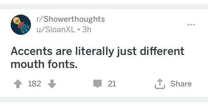 Reddit post humorously describes accents as "different mouth fonts," showcasing a creative alternative to simple terms.