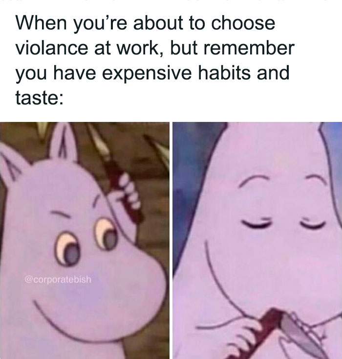 They Lucky I’m Expensive
.
#corporatelife #corporatememes #bish #corporatebish #memesdaily #officememes #workmemes #worklife #memes #corporatemillennial #workjokes #officejokes #workhumor #workfromhomememes #workplacememes #corporatehumor #officelife #millennial #millennialmemes #millennials #workplacememes