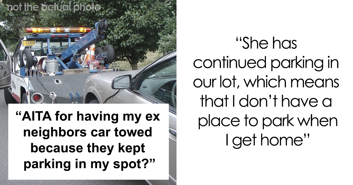 Ex-Neighbor Keeps Parking Car In This Woman’s Spot, Gets Her Car Towed ...