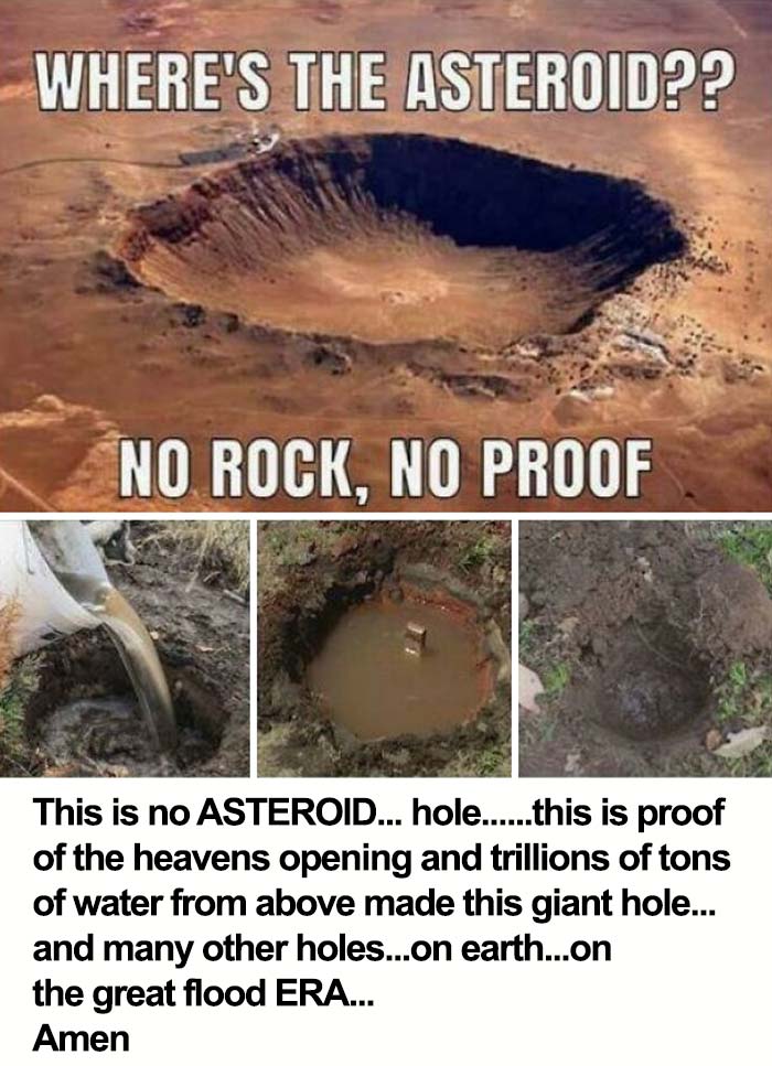 A meme challenging asteroid impact science with images of a large crater and muddy holes, questioning established evidence.