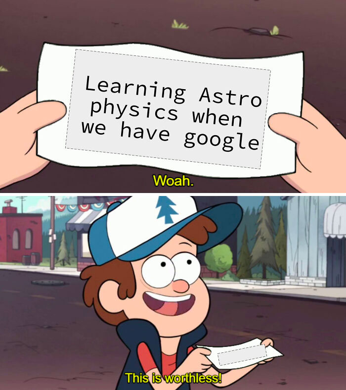 Cartoon character with paper on learning astrophysics, humorously exclaims it's unnecessary due to Google, capturing classroom struggles.