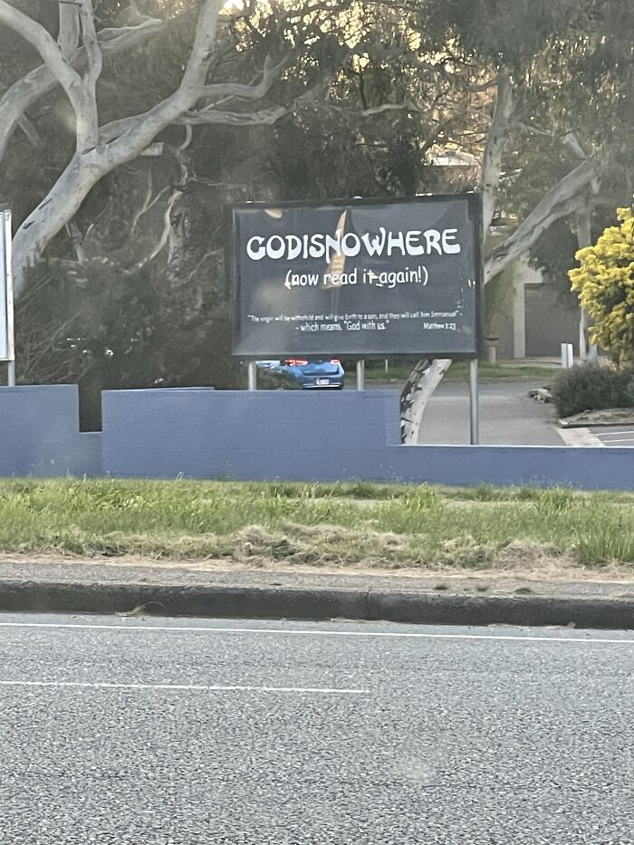 This One Is Intentional But Funny. It Is Outside Of A Church In My Area