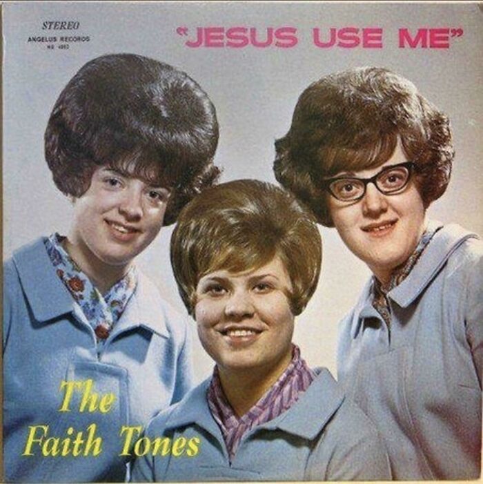 Three women with unusual haircuts posing for an album cover titled "The Faith Tones" with large text saying "Jesus Use Me."