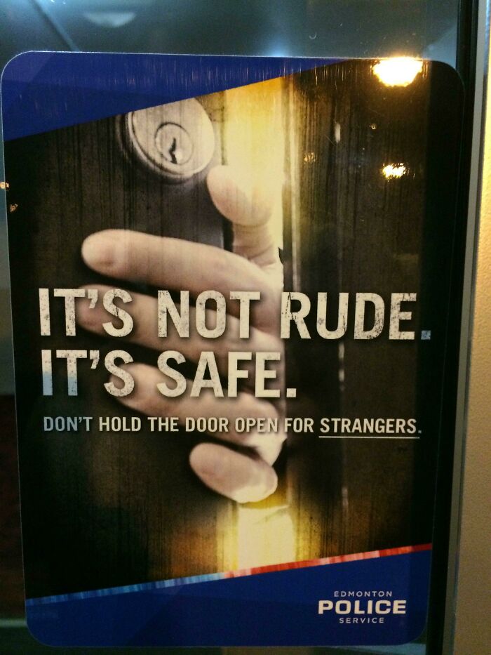 In Canada We're So Nice, They Have To Remind Us That Holding The Door Open For Someone Isn't Always A Good Idea
