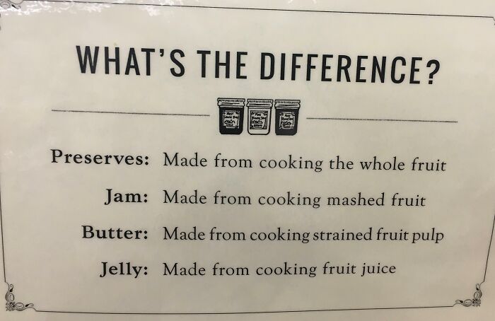This General Store Sign Showing That There Is Actually A Difference Between Jelly And Jam