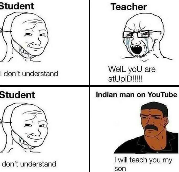 School meme with a student, angry teacher, and a helpful Indian man on YouTube, capturing classroom struggles humorously.