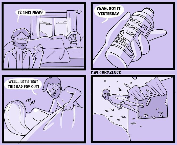 Comic strip by artist depicting a sarcastic scene with a bottle labeled "World's Slippiest Lube" leading to a twisted ending.