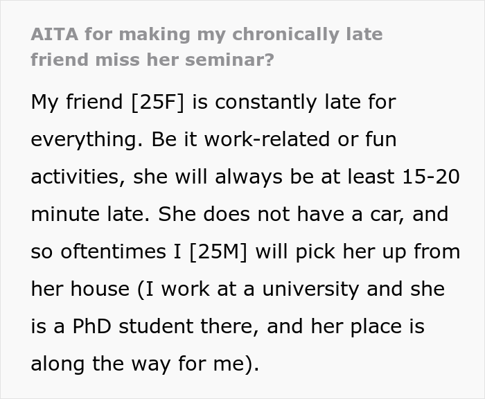 &lsquo;Chronically Late&rsquo; Woman Has An Important Appointment, Her Friend Who Was Supposed To Get Her There Leaves When She&rsquo;s Late