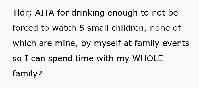 Guy Comes Up With A Brilliant Plan To Intentionally Drink Before Family Gatherings To Dodge Babysitting Duties Which Usually Fall On Him