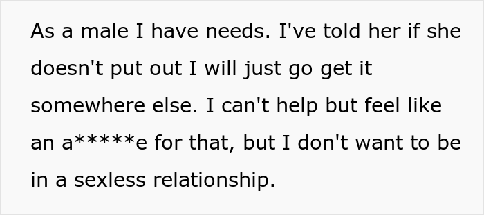 "Wife Will Not Put Out. At All": Husband Wonders If He's A Jerk For Telling Wife He'll 'Get Some' Elsewhere