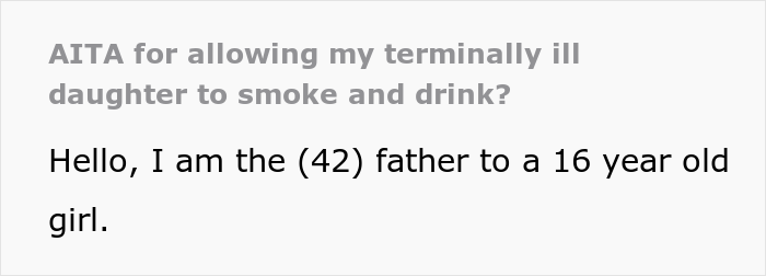 Mom Doesn&rsquo;t Want Her 16 Y.O. Daughter To Drink And Smoke, But Dad Allows Her Because She's Terminally Ill