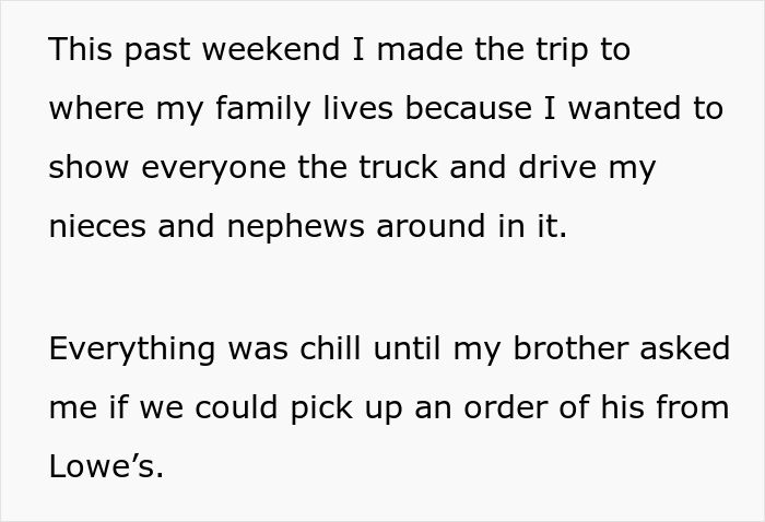 Family Drama Ensues After Brother Refused To Lend His Sibling His New Truck To Transport 3,000 Lb. Of Concrete