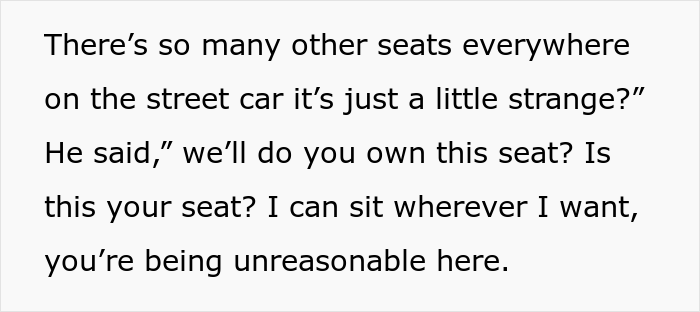 Stranger Sits Right Next To This Man When The Tram Is Almost Empty, The Man Confronts Them About It Stranger Sits Right Next To This Man When The Tram Is Almost Empty, The Man Confronts Them About It