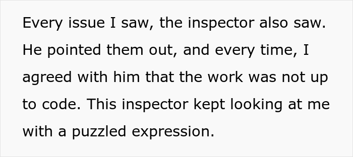 Electrician Is Hired To Guide An Inspector Through A House Avoiding Problematic Places, Does The Complete Opposite