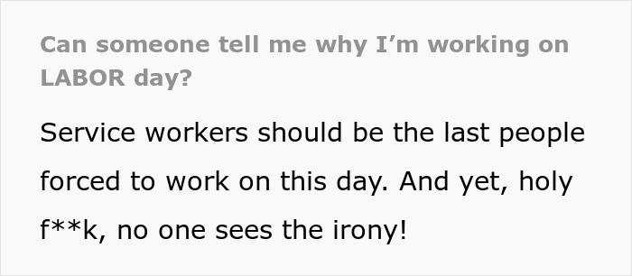 Person Asks The Internet "Can Someone Tell Me Why I&rsquo;m Working On Labor Day?" And People Chime In