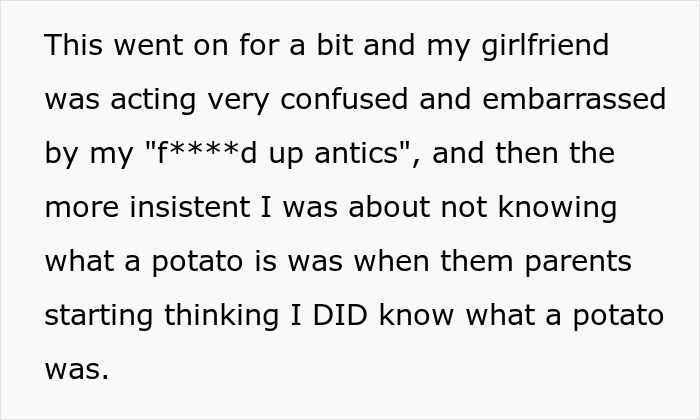 &ldquo;I Had To Commit 100% At This Point&rdquo;: Guy Explains How He Ruined His Romantic Relationship By Pretending Not To Know What A Potato Is