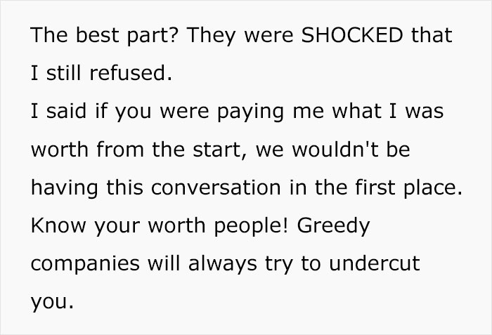 Underpaid Employee Quits And Gets Offered Double The Salary, Teaches Company A Lesson On Valuing Employees Underpaid Employee Quits And Gets Offered Double The Salary, Teaches Company A Lesson On Valuing Employees