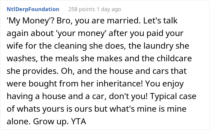 Husband Refuses To Give Jobless Wife Spending Money, Ignoring The Fact That She Used Her Inheritance Money To Buy Them A House And 2 Cars