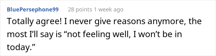Person Explains Why He Stopped Telling Bosses Why He Needs A Day Off And Why There's Nothing They Can Do About It