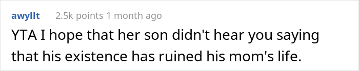 “AITA For Telling My Brother’s Fiancée That The Reason She Couldn’t Get A Degree Was Because Of Her Choice To Be A Mom?” “AITA For Telling My Brother’s Fiancée That The Reason She Couldn’t Get A Degree Was Because Of Her Choice To Be A Mom?”