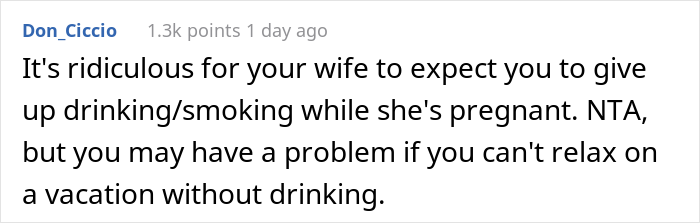 Husband Asks If He Is Wrong For Cancelling Trip As His Pregnant Wife Asked Him To Not Drink Any Alcohol