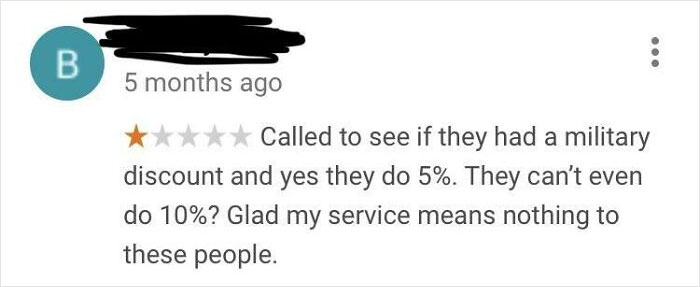 One-star customer review complaining about a small military discount that backfired, illustrating bad reviews sabotaging businesses.