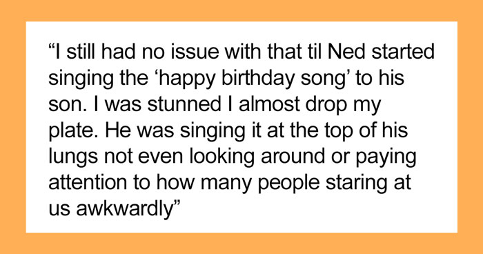 “AITA For Telling My Fiancé He Embarrassed Me When He Started Singing ‘Happy Birthday’ To His 5 Y.O. Son At The Restaurant?”