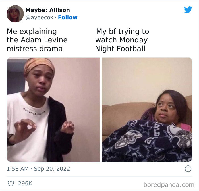 Person explaining Adam Levine drama while another watches football, illustrating contrasting interests.