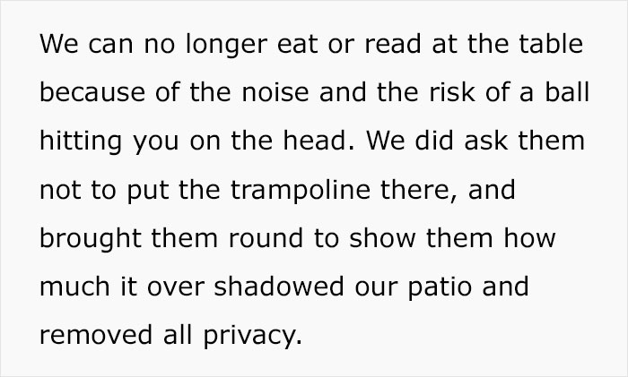 Person Asks The Internet What They Can Do After Their Neighbor Refused To Move Their Trampoline As It Impacts Their Happiness