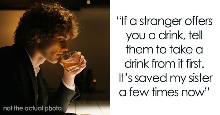 People Are Sharing 23 Safety Tips For Young Women Out Partying