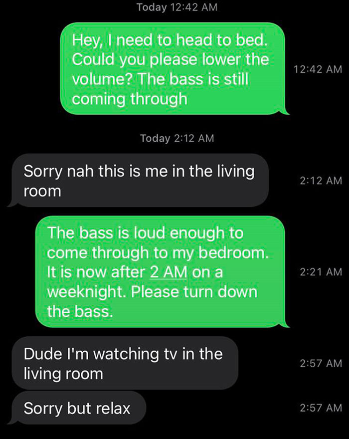 Ugh. I Sent A Copy Of This To My Landlord. My Neighbor Just Had To Be This Guy