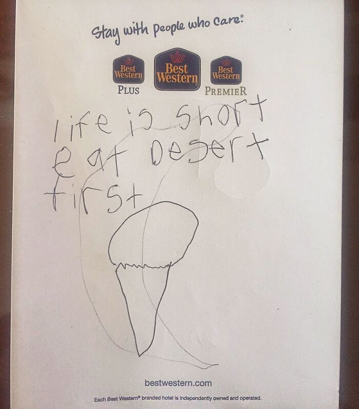 A Child Left This Note In A Hotel Room I Cleaned Today. Pretty Solid Advice