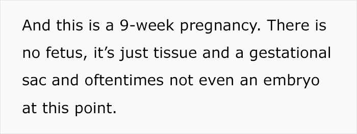 Some Anti-Abortion Folks Were Not Ready To See That A Pregnancy At 6 Weeks Doesn’t Have A Growing Embryo And Is Only Bodily Tissue Some Anti-Abortion Folks Were Not Ready To See That A Pregnancy At 6 Weeks Doesn’t Have A Growing Embryo And Is Only Bodily Tissue