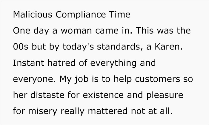 Man Maliciously Complies When Karen Asks For A Female Consultant Knowing She&rsquo;ll Bring Her Back To Him As He Is The Real Expert