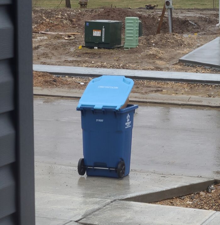 I Pay $28 A Month, And This Is The 8th Week In A Row That They've Forgot To Pick Up My Recycling