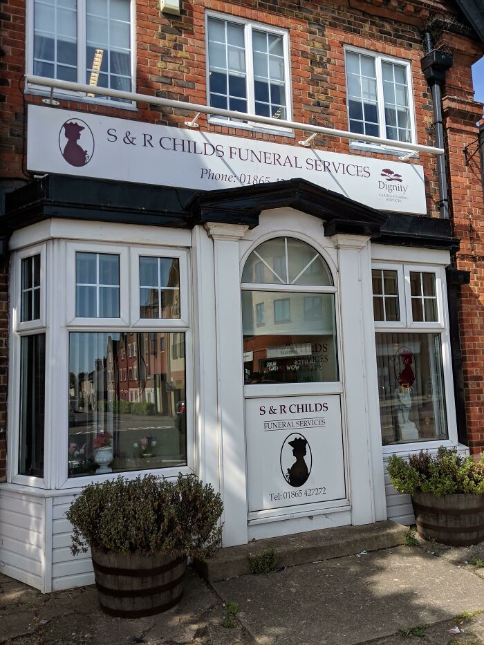 I Always See This On The Way Home And I Just Think, 'Damn, Thats An Unfortunate Name For A Funeral Service'