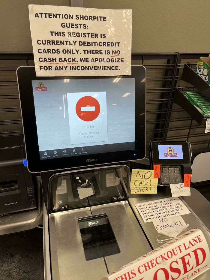 “Why Isn’t It Taking My Bills” // “I Asked For Cash Back, Why Isn’t It Giving Me The Money” // Actual Things That Were Said When The Machine Looked Like This