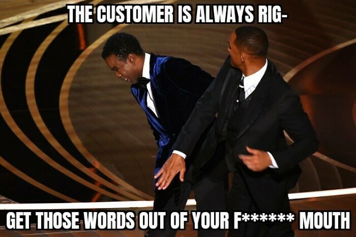 The Customer Is Always Right