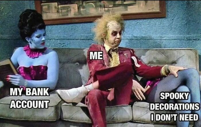 Halloween meme with a person marked as "ME" ignoring "My Bank Account," but focusing on "Spooky Decorations I Don't Need."