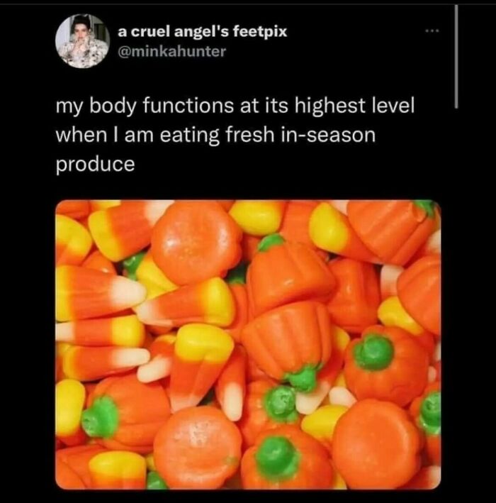 Hilarious Halloween meme with candy corn and pumpkin candies referencing fresh in-season produce.