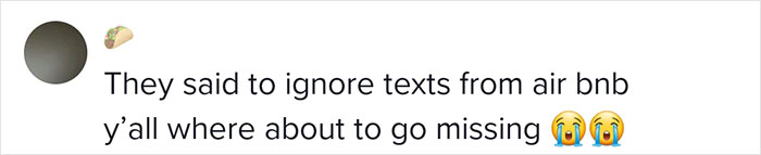 Airbnb Contacts This Guest Telling Her To Leave Immediately, The Host Tells Her To Ignore Airbnb&rsquo;s Messages