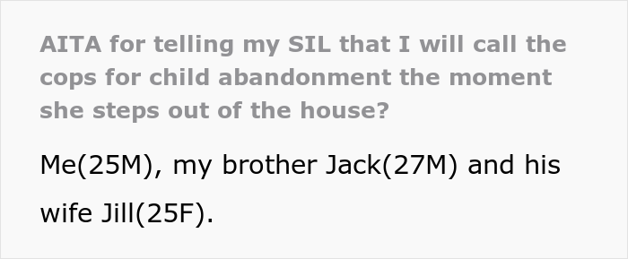 &ldquo;[Am I The Jerk] For Telling My SIL That I Will Call The Cops For Child Abandonment The Moment She Steps Out Of The House?&rdquo;