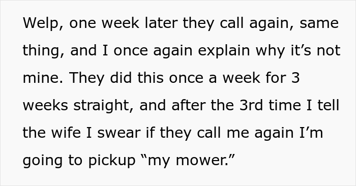 Guy Gives In And Takes A "Free" Lawn Mower From A Hardware Store After They Keep Calling Him For Weeks Guy Gives In And Takes A "Free" Lawn Mower From A Hardware Store After They Keep Calling Him For Weeks