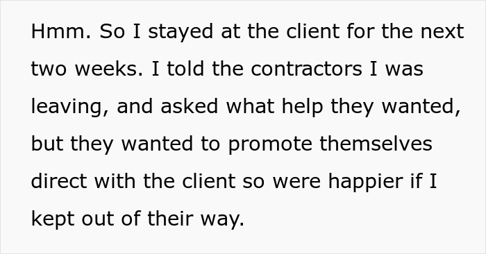 “I Was Told To Keep Working, Not To Tell The Client What Was Happening, And To Get An Attorney. So That’s Exactly What I Did” “I Was Told To Keep Working, Not To Tell The Client What Was Happening, And To Get An Attorney. So That’s Exactly What I Did”