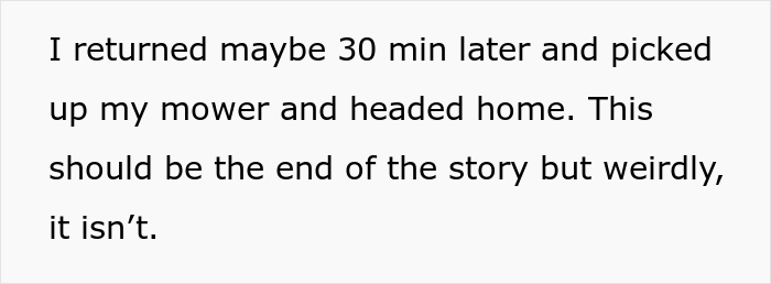 Guy Gives In And Takes A "Free" Lawn Mower From A Hardware Store After They Keep Calling Him For Weeks Guy Gives In And Takes A "Free" Lawn Mower From A Hardware Store After They Keep Calling Him For Weeks